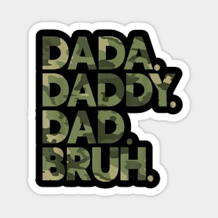 Dada Daddy Dad Bruh Funny Fathers Day Camo Dad Bruh Magnet