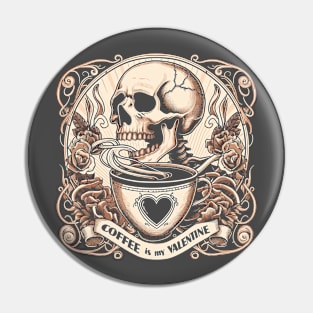 Coffee is my Valentine -Art Nouveau style Pin