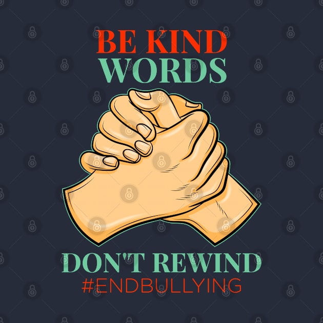 Be Kind Words Don't Rewind Anti bullying gift idea present by MARESDesign