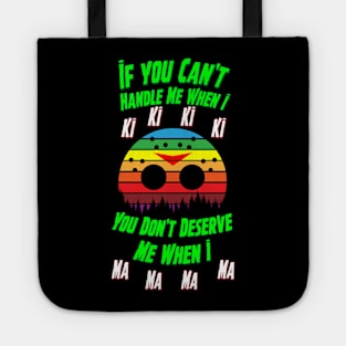 Retro style Friday the 13th Jason Mask parody quote If You Can't Handle Me When I Ki Ki Ki Ki You Don't Deserve Me When I Ma Ma Ma Ma Tote