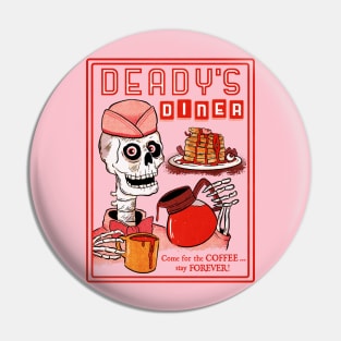 Deady's DIE-ner Pin