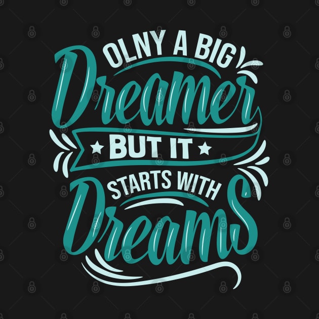 Only a big dreamer by Urinstinkt