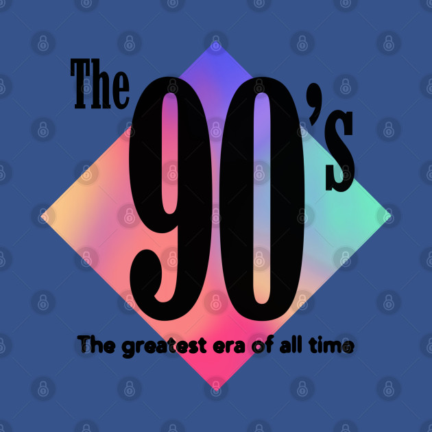 Discover The 90's - Greatest Era Of All Time Colorful Nostalgic Graphic - 90s - T-Shirt