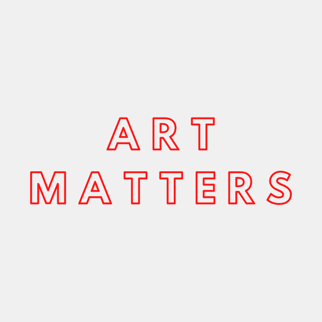 Art Matters Support The Arts Modern Design by Teatro