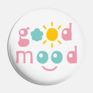 Good Mood. Typography design Pin