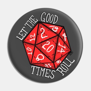 Let the Good Times Roll Dice Pin