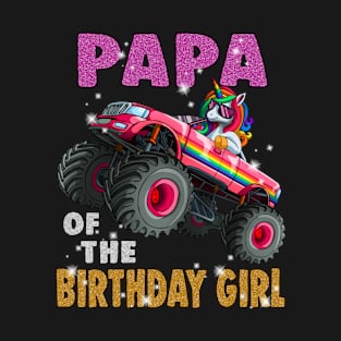 Papa of the Birthday Girl Shirt Unicorn Monster Truck T-Shirt