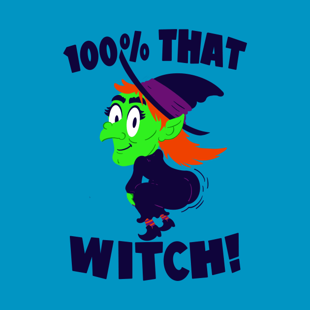 100% THAT WITCH! by blairjcampbell