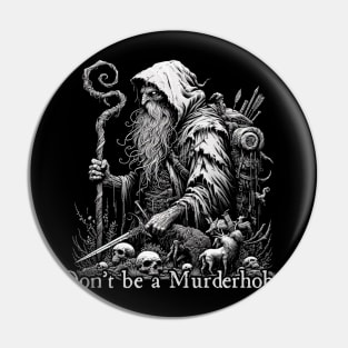 Murderhobo Pin