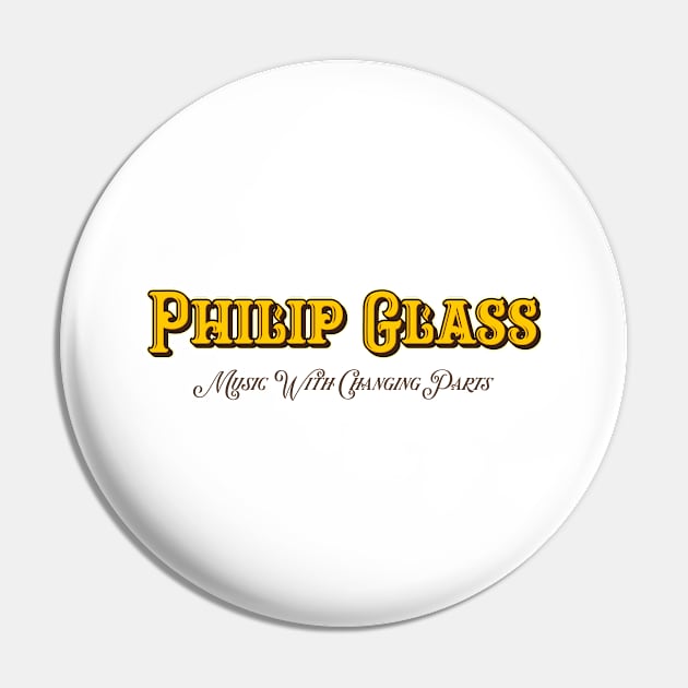 Philip Glass Music With Changing Parts Pin by Delix_shop