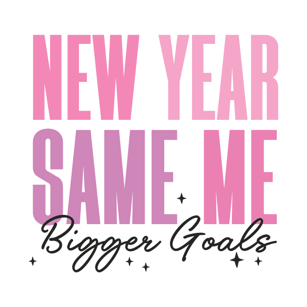 New Year, Same Me, Bigger Goals by Nessanya