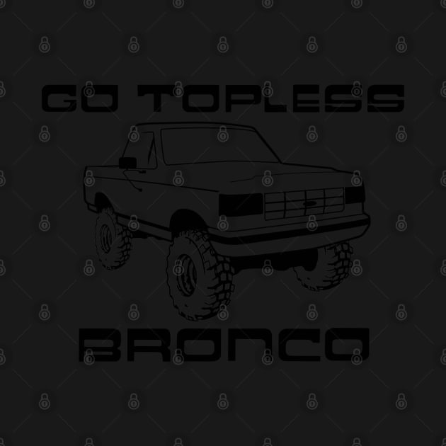 1987-1991 Bronco Topless Black Print by The OBS Apparel