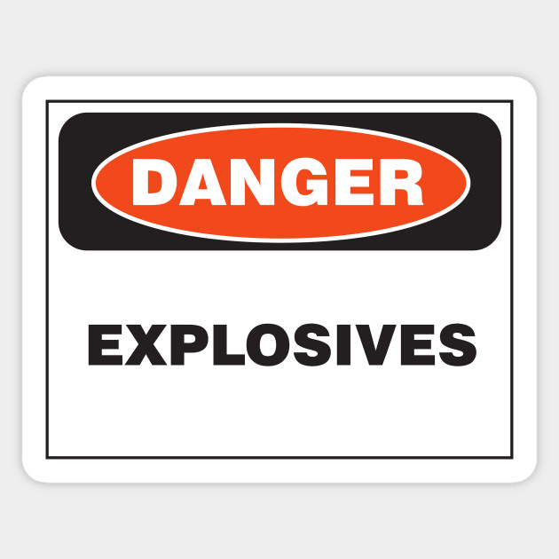 Danger Explosives sticker