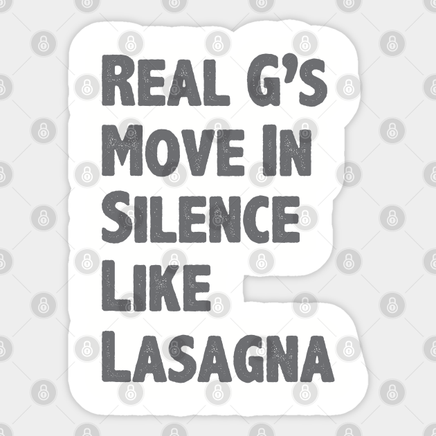 move in silence like lasagna