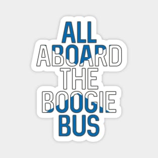 All Aboard The Boogie Bus, Scottish Saltire Football Slogan Design Magnet