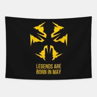 Legends are born in may Tapestry