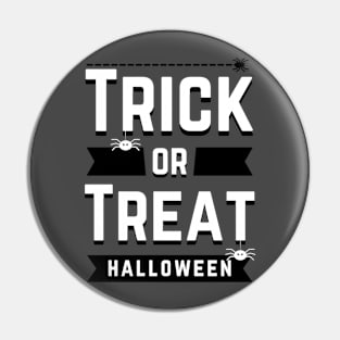 TRICK OR TREAT Pin