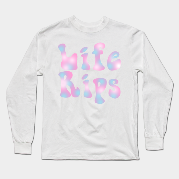life rips hoodie