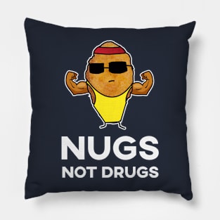 Nugs Not Drugs - Bodybuilder Chicken Nugget Pillow