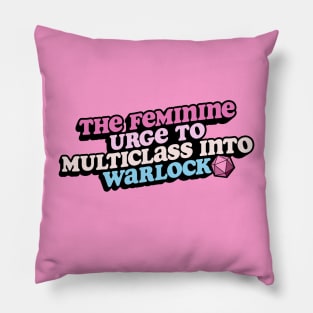 The Feminine Urge to Multiclass into Warlock | Dungeons & Dragons Pillow