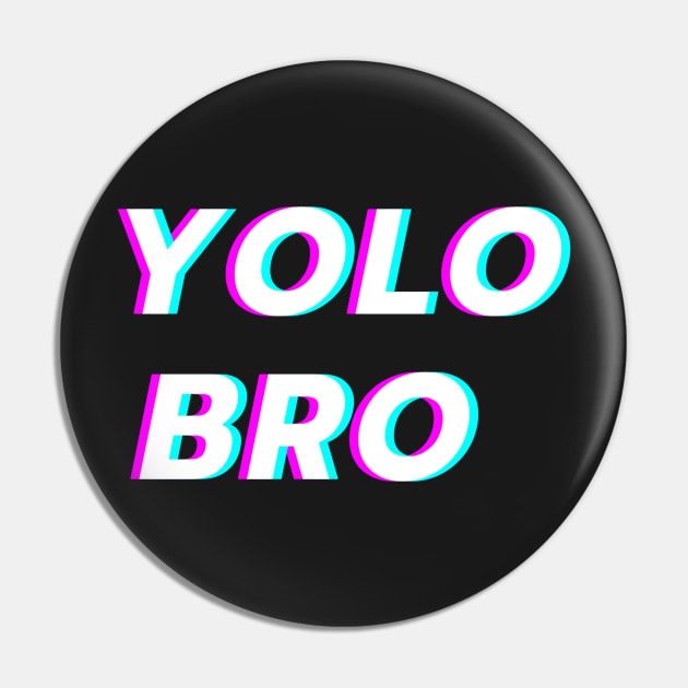 yolo bro Pin by ramith-concept