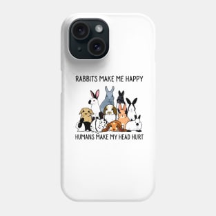 Rabbits make me happy | Rabbit Lovers Phone Case