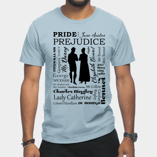 Disover Pride and Prejudice Characters Typography Design - Black and White - Jane Austen Lover - T-Shirt