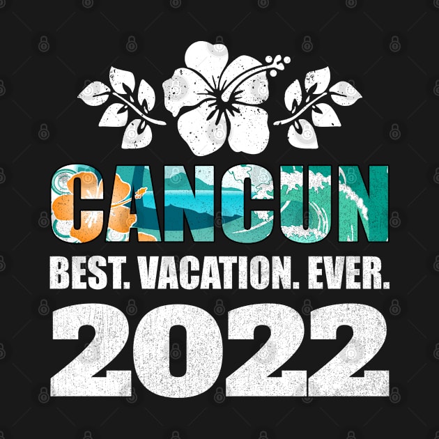 Cancun Best Vacation Ever 2022 Souvenir by grendelfly73