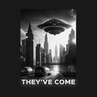 They've come T-Shirt