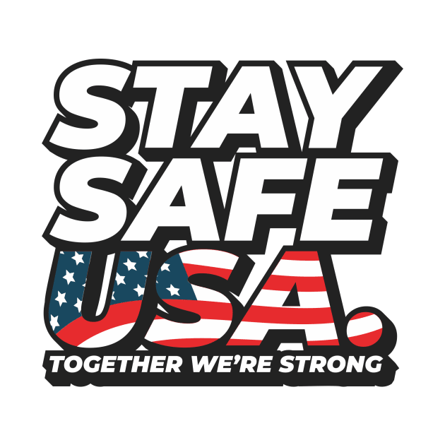 Stay Safe USA. by Kingerv Studio