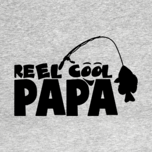 Reel Cool Papa T Shirts Teepublic Au