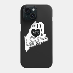 Love ME or DIE aka Love MAINE or DIE Black and White version Phone Case