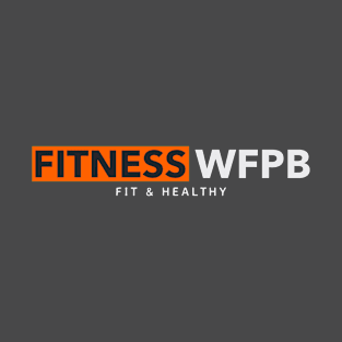 Fitness WFPB T-Shirt