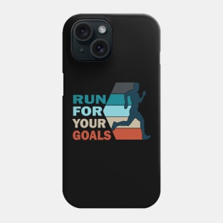 Run for your goals Phone Case
