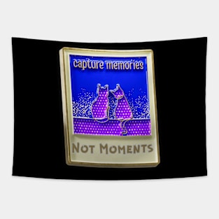 Capture Memories not Moments Tapestry