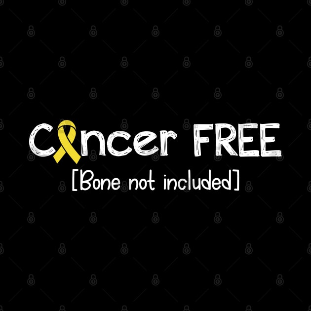 Cancer FREE- Bone Cancer Gifts Bone Cancer Awareness by AwarenessClub