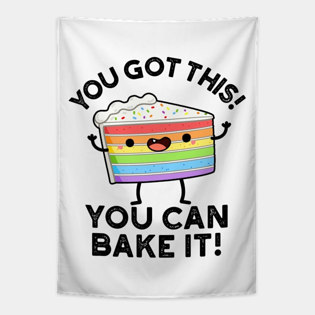 You Got This You Can Bake It Cute Positive Food Pun Tapestry by punnybone