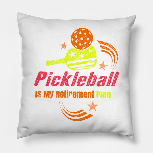 Pickleball Is My Retirement plan Pickleball Apparel Dad Mom Pillow by masterpiecesai