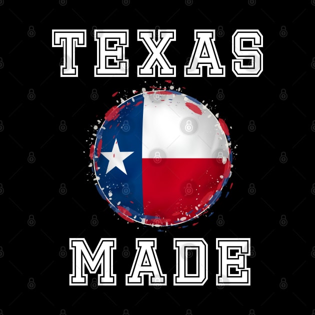 Texas Made by Proud Town Tees