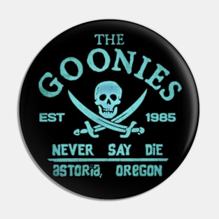 The Goonies Never Say Die Pin