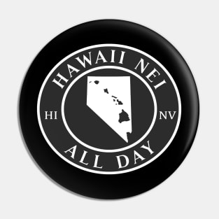 Roots Hawaii and Nevada by Hawaii Nei All Day Pin