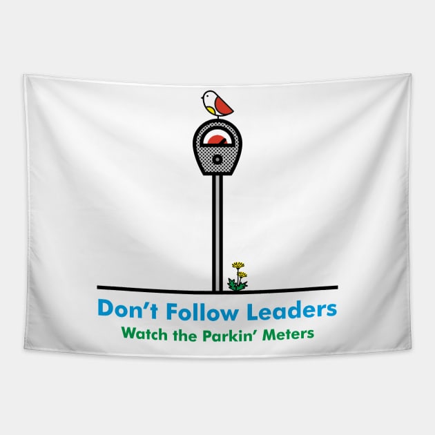 Don't follow leaders Tapestry by goatboyjr