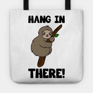 Cute Sloth Hang In There Tote