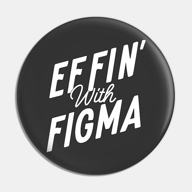 Effin' with Figma - Black Logo Pin by Effin' with Figma