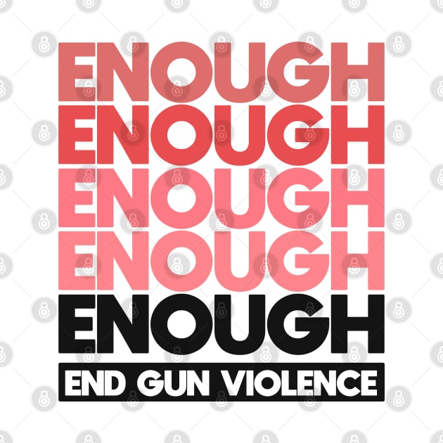 Enough - End Gun Violence by Distant War