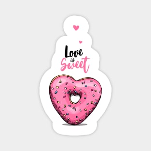 Love is Sweet valentine's day Magnet