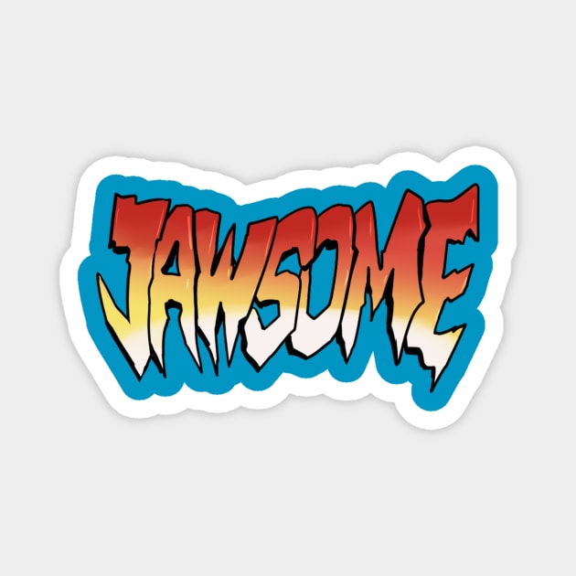 Jawsome! Magnet by Taibatk5