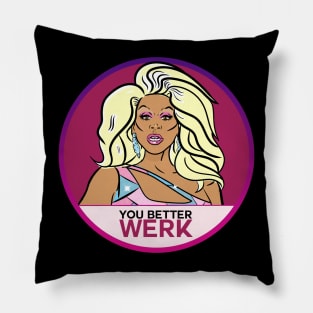 You Better WERK Pillow