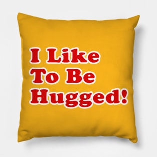 I Like To Be Hugged! - Good Guys - Child's Play - Chucky Pillow