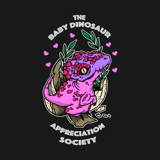 The Baby Dinosaur Appreciation Society T-Shirt